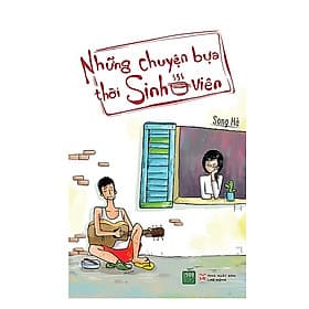 Cuốn Sách Văn Học Hay Và Thú Vị: Những Chuyện Bựa Thời Sinh Viên / Truyện Cười - Thu Hà