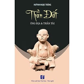Thần Đất - Ông Địa & Thần Tài - Nhà xuất bản Larousse