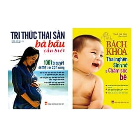 Combo Sách Mang Thai Dành Cho Bà Bầu: Tri Thức Cho Một Thai Kì Khoẻ Mạnh + Bách Khoa Thai Nghén - Sinh Nở Và Chăm Sóc Em Bé - Minh Minh