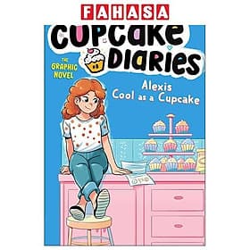 Sách ngoại văn: Alexis Cool As A Cupcake - Alexia Delrieu