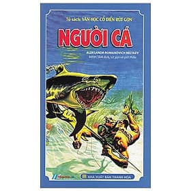 Tủ Sách Văn Học Cổ Điển Rút Gọn - Người Cá - NXB Thanh Hóa