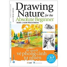 Bí Quyết Vẽ Phong Cảnh Tự Nhiên - Drawing Nature For The Absolute Beginner - Vân Phong
