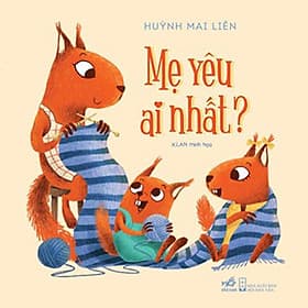 MẸ YÊU AI NHẤT?_NN - Nhã Nam