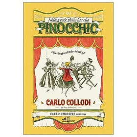 Những Cuộc Phiêu Lưu Của Pinocchio - Câu Chuyện Về Một Chú Rối Gỗ - Bản Quyền - Nhã Nam