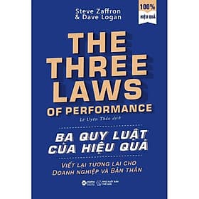 Sách Ba Quy Luật Của Hiệu Quả (Tái Bản) - Steve Zaffron