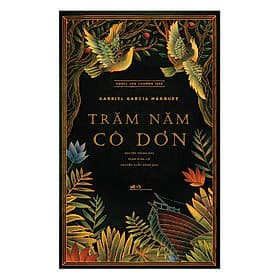 Sách Trăm Năm Cô Đơn - Nhã Nam