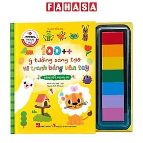 Sách 100++ Ý Tưởng Sáng Tạo Vẽ Tranh Bằng Vân Tay - Cuộc Sống Quanh Em/Động Vật Quanh Em/Trong Vườn/Đại Dương - Dương Di