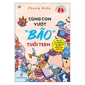 Sách Cùng Con Vượt "Bão" Tuổi Teen - Kim Ba