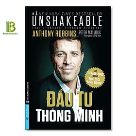 Đầu Tư Thông Minh - Anthony Robbins - Top 1 The International Bestseller - First News - The First Wild Boar 02 Studio