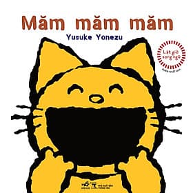 Sách Lật giở song ngữ - MĂM MĂM MĂM - Nhã Nam