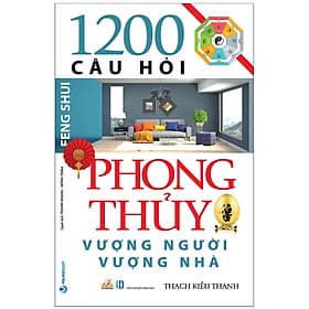 1200 Câu Hỏi Phong Thủy Vượng Người, Vượng Nhà - Văn Lang - Làn