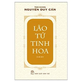 Lão Tử Tinh Hoa (Ts Thu Giang) - TS Barbara De Angelis