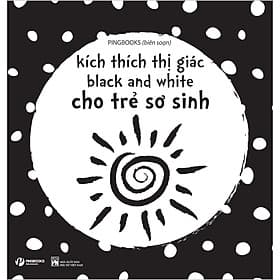 Sách Kích Thích Thị Giác Black And White - Cho Trẻ Sơ Sinh - Vizibook