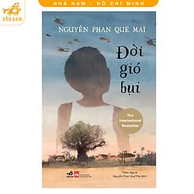 Đời gió bụi (Dust Child) (Nguyễn Phan Quế Mai) (Nhã Nam HCM) - Gió