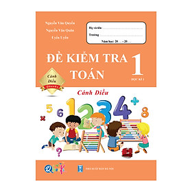 Đề Kiểm Tra Toán Lớp 1 - Cánh Diều (Tự Chọn Sách) - Nha Nha