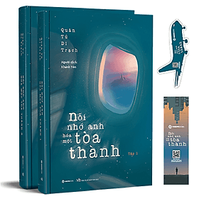 Nỗi nhớ anh hóa một tòa thành (Trọn bộ 2 tập) - Tác giả: Quân Tử Dĩ Trạch - Thanh Hoa