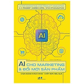 Ai Cho Marketing Và Đổi Mới Sản Phẩm - Chọn Đúng Sản Phẩm - Chốt Đơn Hiệu Quả - Nhã Nam