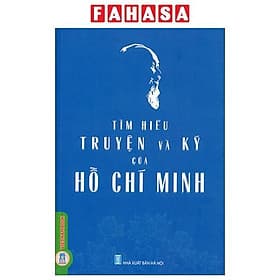 Tìm Hiểu Truyện Và Ký Của Hồ Chí Minh - Minh