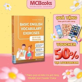 Bài Tập Từ Vựng Tiếng Anh Cơ Bản - Basic English Vocabulary Exercises - MCBooks - An