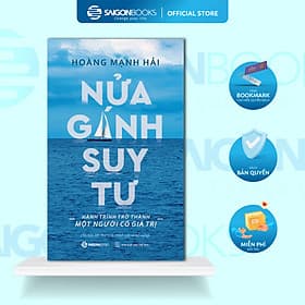 Nửa Gánh Suy Tư - Tác Giả Hoàng Mạnh Hải - Gã