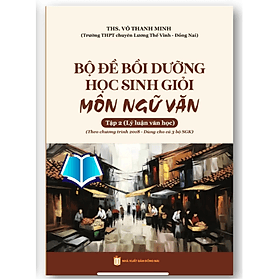 Bộ đề bồi dưỡng học sinh giỏi môn ngữ văn (Tập 1 + Tập 2) nghị luận xã hội (dùng cho cả 3 bộ sách) - Nha Nha
