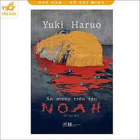 Án mạng trên tàu Noah (Nhã Nam HCM) - An Nam