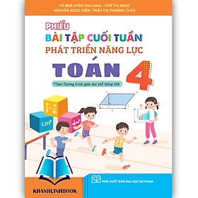 Phiếu bài tập cuối tuần phát triển năng lực Toán 4 ( Kết Nối ) - Nha Nha