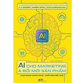 Ai Cho Marketing Và Đổi Mới Sản Phẩm - Nhã Nam
