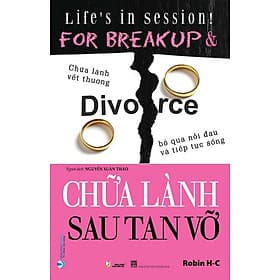 Chữa Lành Sau Tan Vỡ - NXB Thanh Hóa