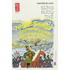 Ngàn Năm Sử Việt: Nhà Lý - Sừng Rượu Thề - Lý Nam