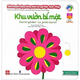 Sách Chuyển Động Thông Minh Đa Ngữ Việt - Anh - Pháp: Khu Vườn Bí Mật - Secret Garden - Le Jardin Secret - Việt An