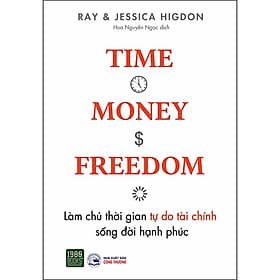 Sách Làm Chủ Thời Gian Tự Do Tài Chính Sống Đời Hạnh Phúc - 