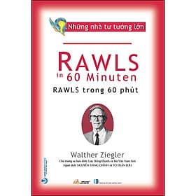 Sách Những Nhà Tư Tưởng Lớn - Rawls Trong 60 Phút