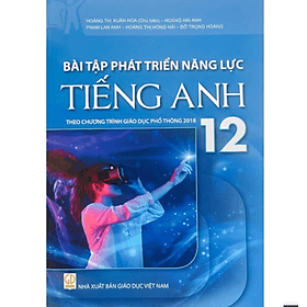 Bài tập phát triển năng lực Tiếng Anh lớp 12