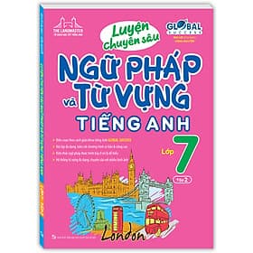 Sách Luyện Chuyên Sâu Ngữ Pháp Và Từ Vựng Tiếng Anh Lớp 7 Tập 2 - Nha Nha