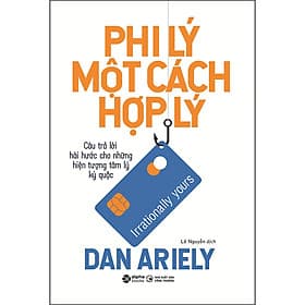 Sách Phi Lý Một Cách Hợp Lý ( Tái bản)