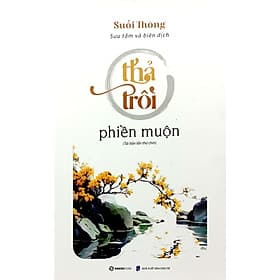 Thả Trôi Phiền Muộn - Saigon Books