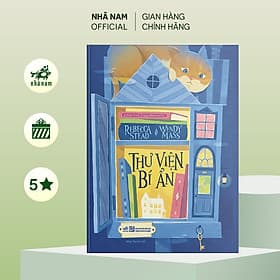 Thư viện bí ẩn (Rebecca Stead và Wendy Mass) (Nhã Nam Official) - Nhã Nam