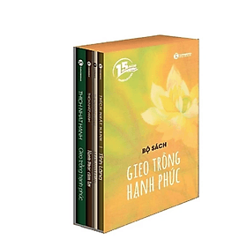 Ấn Bản Kỉ Niệm 15 năm Thaihabooks - Boxset 04 cuốn của thầy Thích Nhất Hạnh : Hạnh Phúc Cầm Tay + Gieo Trồng Hạnh Phúc + Tĩnh Lặng + Muốn An Được An - An Nam
