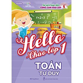 Sách Hello Chào Lớp 1 - Toán Tư Duy - Chà