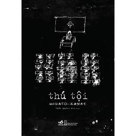 Thú tội (Minato Kanae) (TB 2023)NN-MK - Nhã Nam