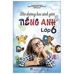 Bồi Dưỡng Học Sinh Giỏi Tiếng Anh Lớp 6