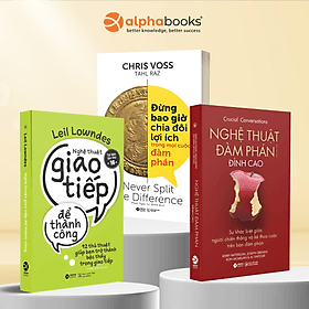 Trọn Bộ Sách Nghệ Thuật Đàm Phán: Đừng Bao Giờ Chia Đôi Lợi Ích Trong Mọi Cuộc Đàm Phán + Nghệ Thuật Đàm Phán Đỉnh Cao + Nghệ Thuật Giao Tiếp Để Thành Công - Do