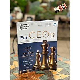 HBR'S 10 MUST READ - CEOs VÀ TẦM NHÌN CHIẾN LƯỢC - Harvard Business Review - Phí Mai dịch - Alpha Books - Nhà xuất bản Đại học Kinh Tế Quốc Dân. - Đại Mai