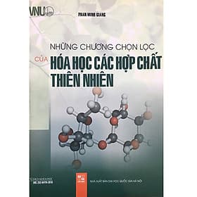 Những Chương Chọn Lọc Của Hóa Học Các Hợp Chất Thiên Nhiên - HAN