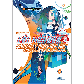 Sách Lời Nói Đùa (Zaregoto) 4 - Nghịch Lý Quân Xúc Xắc - Nhã Nam