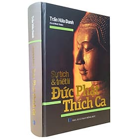 Sự Tích Và Triết Lí Đức Phật Thích Ca