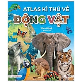 Sách Atlas Kỳ Thú Về Động Vật