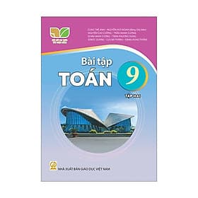 Sách bài tập Toán 9- Tập 2- Kết Nối Tri Thức Với Cuộc Sống (Kèm bìa nilong bao sách) - Tri Thức