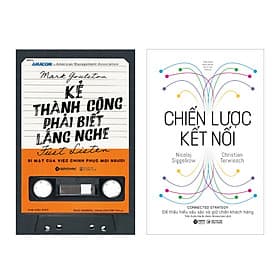 Combo Chiến Lược Kết Nối + Kẻ Thành Công Phải Biết Lắng Nghe - Thanh Thanh